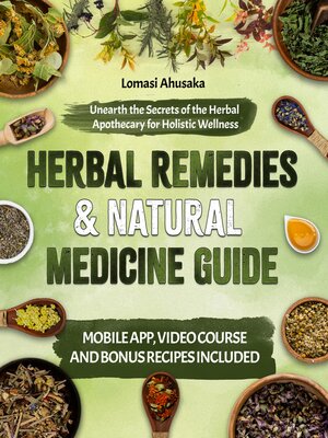 cover image of Herbal Remedies and Natural Medicine Guide
